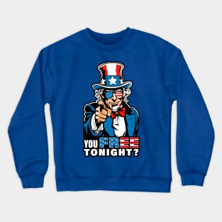 Fourth of July Cool Uncle Sam, You Free Tonight? wearing USA Flag Sunglasses Crewneck Sweatshirt